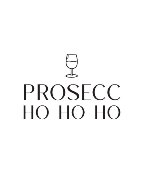 Graphic tees for women Prosecc ho ho